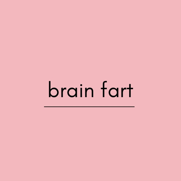 【英語表現】brain fart 「ど忘れする」」